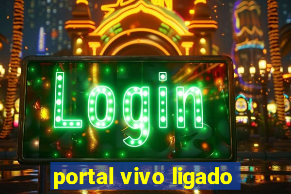 portal vivo ligado